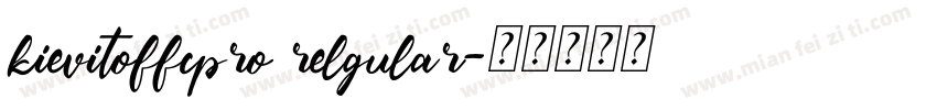 kievitoffcpro relgular字体转换